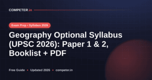 Geography Optional Syllabus (UPSC 2026): Paper 1 & 2, Booklist + PDF