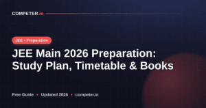JEE Main 2026 Preparation: Study Plan, Timetable & Books