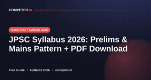 JPSC Syllabus 2026: Prelims & Mains Pattern + PDF Download
