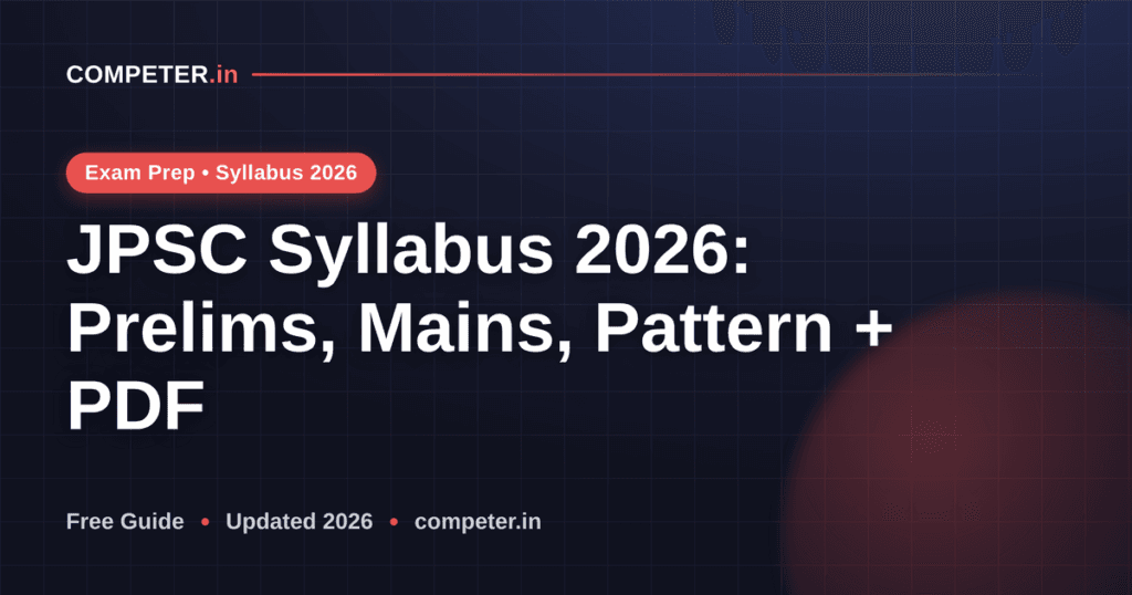JPSC Syllabus 2026: Prelims, Mains, Pattern + PDF