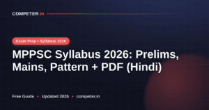 MPPSC Syllabus 2026: Prelims, Mains, Pattern + PDF (Hindi)