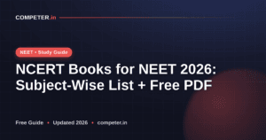 NCERT Books for NEET 2026: Subject-Wise List + Free PDF
