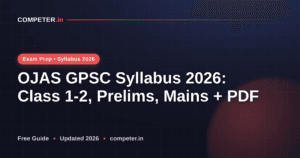 OJAS GPSC Syllabus 2026: Class 1-2, Prelims, Mains + PDF
