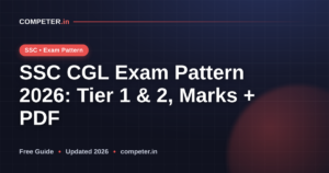 SSC CGL Exam Pattern 2025: Tier 1 & 2 Marks, Marking & Duration