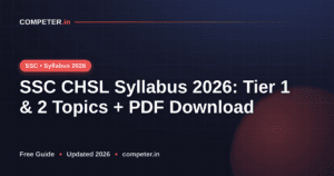 SSC CHSL Syllabus 2026: Tier 1 & 2 Topics + PDF Download