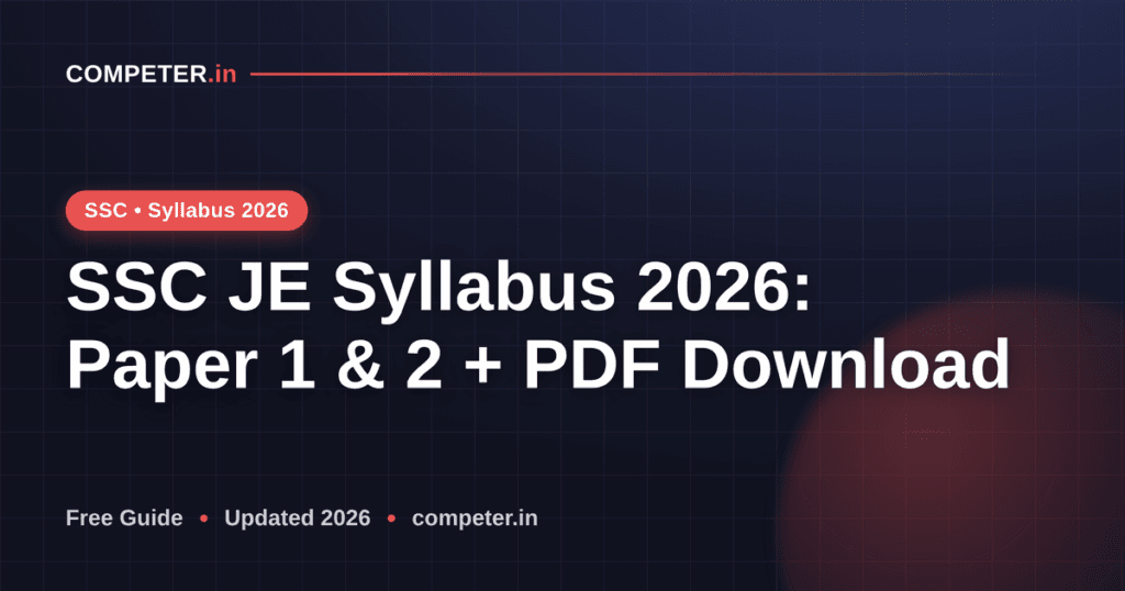 SSC JE Syllabus 2026: Paper 1 & 2 + PDF Download