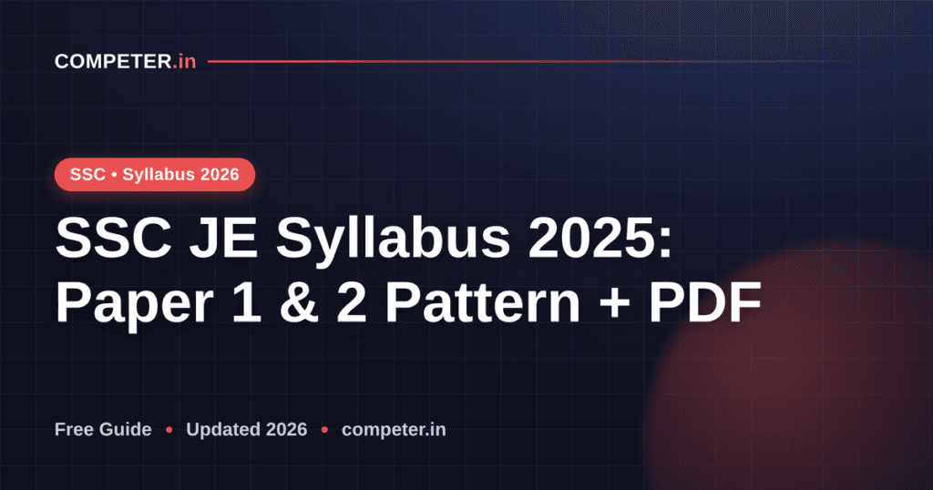 SSC JE Syllabus 2025: Paper 1 & 2 Pattern + PDF