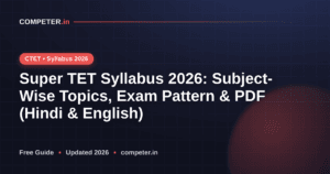 Super TET Syllabus 2026: Subject-Wise Topics, Exam Pattern & PDF (Hindi & English)