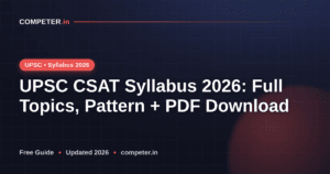 UPSC CSAT Syllabus 2026: Full Topics, Pattern + PDF Download