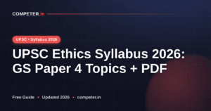 UPSC Ethics Syllabus 2026: GS Paper 4 Topics + PDF