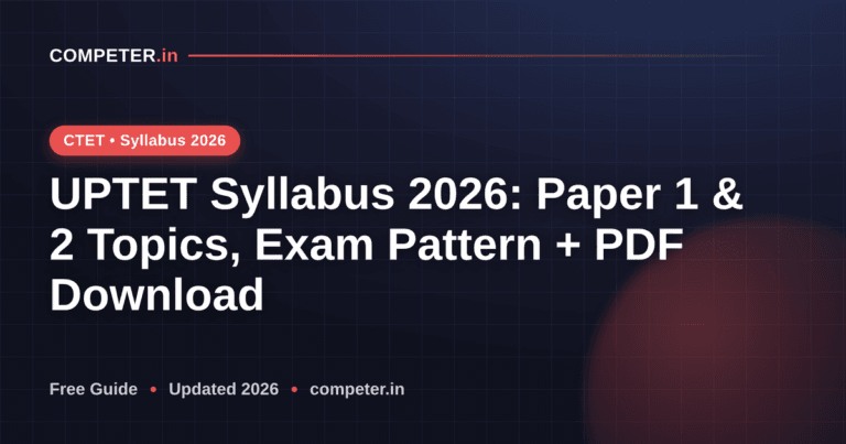 UPTET Syllabus 2026: Paper 1 & 2 Topics, Exam Pattern + PDF Download