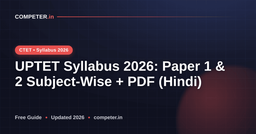 UPTET Syllabus 2026: Paper 1 & 2 Subject-Wise + PDF (Hindi)