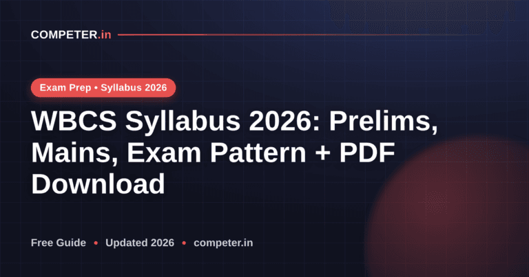 WBCS Syllabus 2026: Prelims, Mains, Exam Pattern + PDF Download