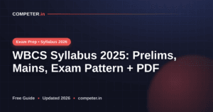 WBCS Syllabus 2025: Prelims, Mains, Exam Pattern + PDF
