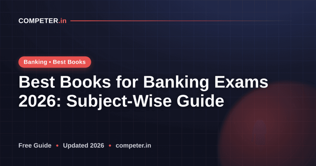 Best Books for Banking Exams 2026: Subject-Wise Guide