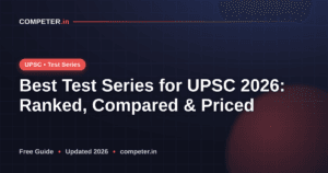 Best Test Series for UPSC 2026: Ranked, Compared & Priced