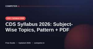 CDS Syllabus 2026: Subject-Wise Topics, Pattern + PDF