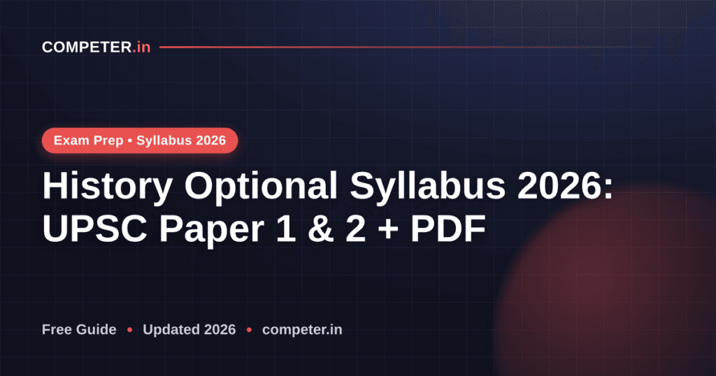 History Optional Syllabus 2026: UPSC Paper 1 & 2 + PDF