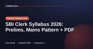 SBI Clerk Syllabus 2026: Prelims, Mains Pattern + PDF
