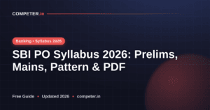 SBI PO Syllabus 2026: Prelims, Mains, Pattern & PDF