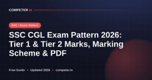 SSC CGL Exam Pattern 2026: Tier 1 & Tier 2 Marks, Marking Scheme & PDF