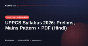 UPPCS Syllabus 2026: Prelims, Mains Pattern + PDF (Hindi)