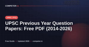 UPSC Previous Year Question Papers: Free PDF (2014-2026)