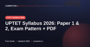 UPTET Syllabus 2026: Paper 1 & 2, Exam Pattern + PDF