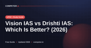 Vision IAS vs Drishti IAS: Which Is Better? (2026)