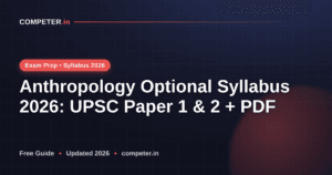 Anthropology Optional Syllabus 2026: UPSC Paper 1 & 2 + PDF