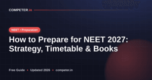 How to Prepare for NEET 2027: Strategy, Timetable & Books