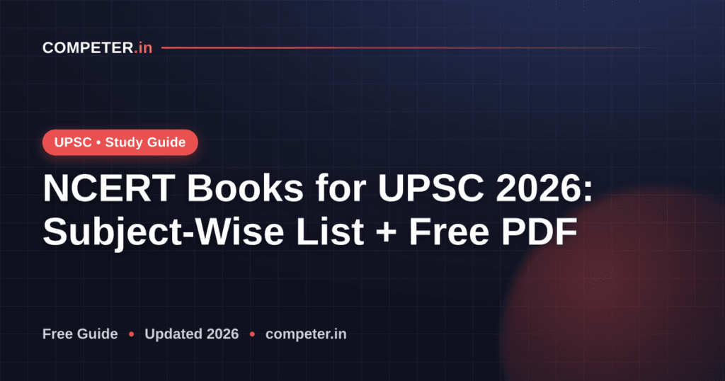 NCERT Books for UPSC 2026: Subject-Wise List + Free PDF