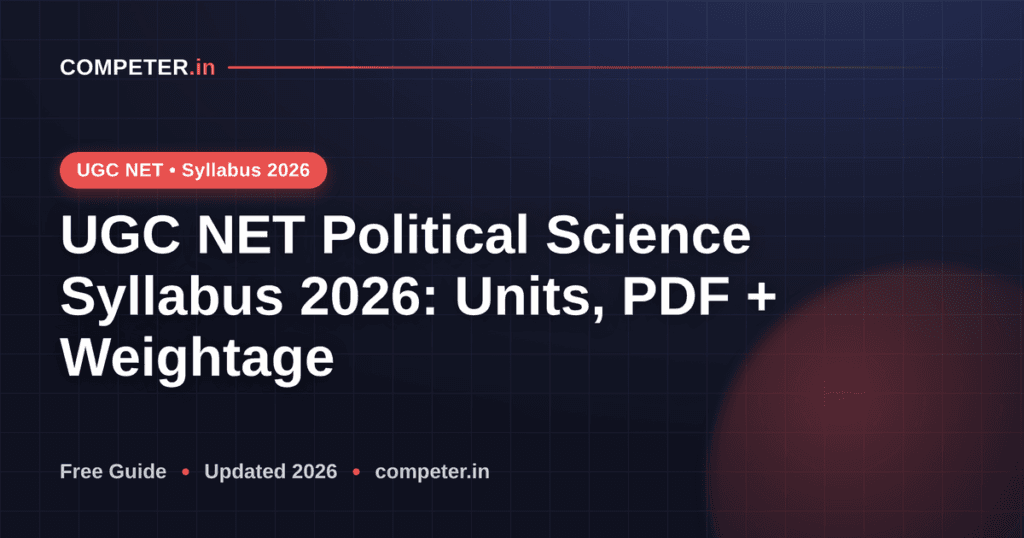 UGC NET Political Science Syllabus 2026: Units, PDF + Weightage