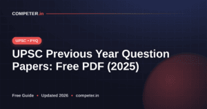 UPSC Previous Year Question Papers: Free PDF (2025)